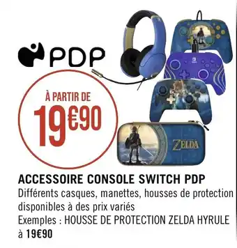 Géant Casino ACCESSOIRE CONSOLE SWITCH PDP offre