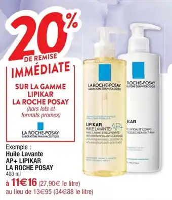 Cora x Carrefour Huile Lavante AP+ LIPIKAR LA ROCHE POSAY offre