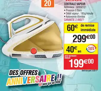 Cora x Carrefour CENTRALE VAPEUR offre
