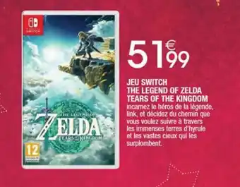 Cora x Carrefour JEU SWITCH THE LEGEND OF ZELDA TEARS OF THE KINGDOM offre