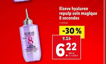 Lidl Elseve elseve hyaluron repulp soin magique 8 secondes offre