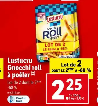 Lidl Lustucru gnocchi roll à poêler offre