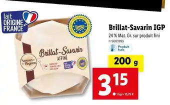 Lidl Saveurs de nos régions brillat-savarin igp offre