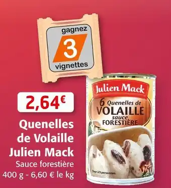 Colruyt Julien mack quenelles de volaille offre