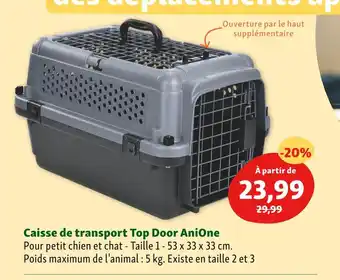 Maxi Zoo Anione caisse de transport top door offre