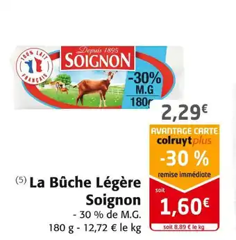 Colruyt Soignon la bûche légère offre