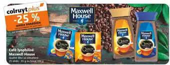 Colruyt Maxwell house -25% de remise immédiate sur le 2ème avec la carte colruyt plus sur tous les produits de cet encart café lyophi offre