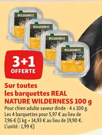 Maxi Zoo Real nature wilderness 3+1 offerte sur toutes les barquettes real nature wilderness 100 g offre