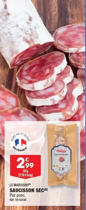 ALDI LE MARSIGNYⓇ SAUCISSON SEC offre