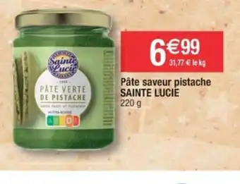 Cora x Carrefour Pâte saveur pistache SAINTE LUCIE 220 g offre