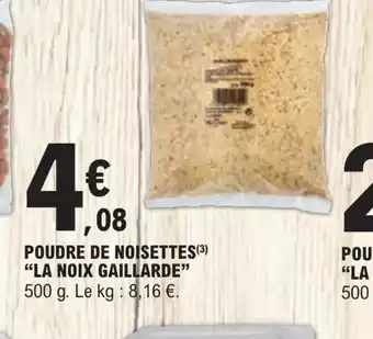 E.Leclerc Express POUDRE DE NOISETTES LA NOIX GAILLARDE offre
