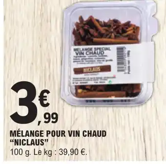 E.Leclerc Express MELANGE SPECIAL VIN CHAUD offre