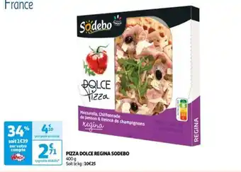 Auchan PIZZA DOLCE REGINA SODEBO offre