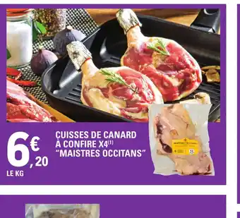 E.Leclerc CUISSES DE CANARD A CONFIRE X4 MAISTRES OCCITANS" offre