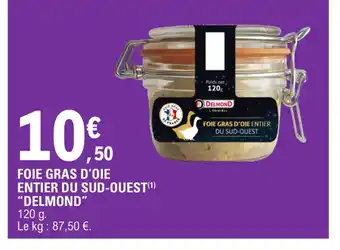 E.Leclerc FOIE GRAS D'OIE ENTIER DU SUD-OUEST(¹) "DELMOND" offre