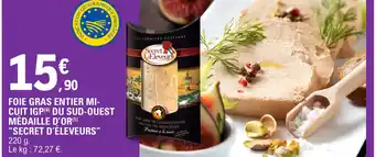 E.Leclerc FOIE GRAS ENTIER MI- CUIT IGP DU SUD-OUEST MÉDAILLE D'OR offre