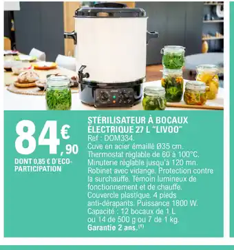 E.Leclerc STÉRILISATEUR À BOCAUX ÉLECTRIQUE 27 L "LIVOO offre
