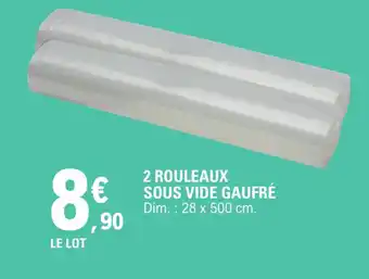 E.Leclerc 2 ROULEAUX SOUS VIDE GAUFRÉ offre