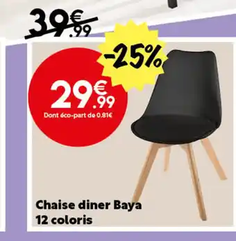 Maxi Bazar Chaise diner Baya 12 coloris offre