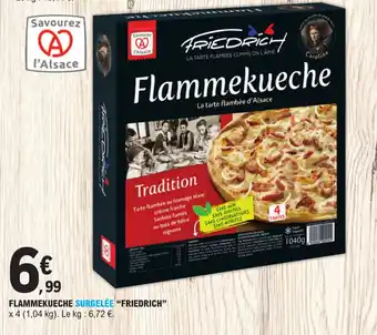 E.Leclerc FLAMMEKUECHE SURGELÉE "FRIEDRICH" offre