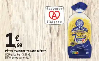 E.Leclerc PÂTES D'ALSACE "GRAND MÈRE" offre
