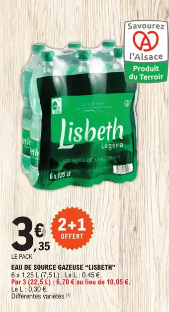 E.Leclerc EAU DE SOURCE GAZEUSE "LISBETH" offre