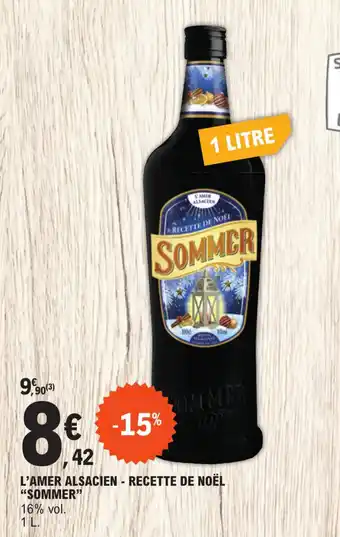 E.Leclerc L'AMER ALSACIEN - RECETTE DE NOËL "SOMMER" 16% vol. offre