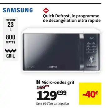 Conforama Samsung micro-ondes gril mg23k3515aw offre