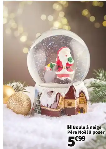 Conforama Boule à neige père noël à poser offre