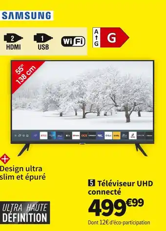 Conforama Samsung téléviseur uhd connecté ue55au7025kxxc offre