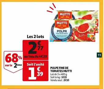 Auchan Pulpe fine de tomates mutti offre