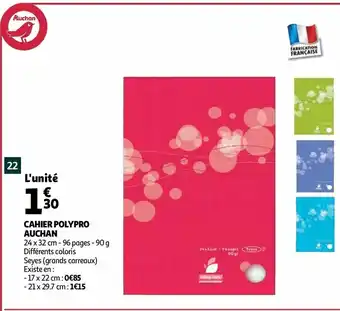 Auchan Cahier Polypro Auchan offre