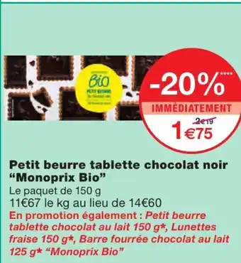 Monoprix Petit Beurre Tablette Chocolat Noir Monoprix Bio offre