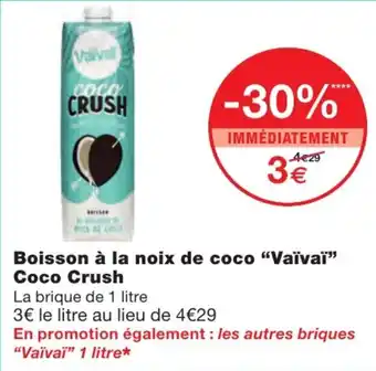 Monoprix Boisson À La Noix De Coco Vaïvaï Coco Crush offre