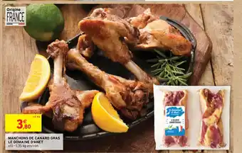 Intermarché MANCHONS DE CANARD GRAS LE DOMAINE D'ANET offre