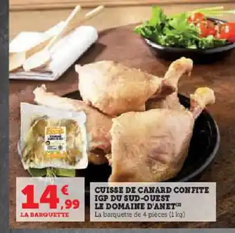 Hyper U CUISSE DE CANARD CONFITE IGP DU SUD-OUEST LE DOMAINE D'ANET offre