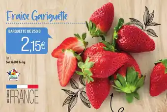 Match Fraise Gariguette offre