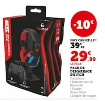 Hyper U LE FACE PACK DE DEMARRAGE SWITCH offre
