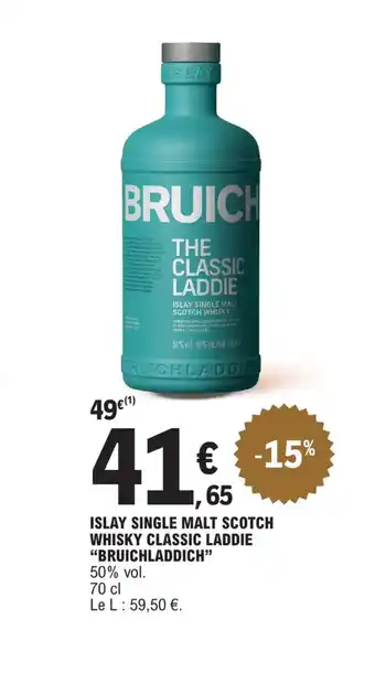 E.Leclerc ISLAY SINGLE MALT SCOTCH WHISKY CLASSIC LADDIE BRUICHLADDICH offre