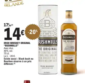 E.Leclerc IRISH WHISKEY ORIGINAL "BUSHMILLS offre