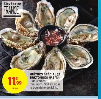 Intermarché Hyper HUÎTRES SPÉCIALES BRETONNES N°2 offre
