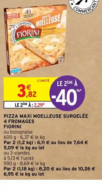 Intermarché Hyper PIZZA MAXI MOELLEUSE SURGELÉE 4 FROMAGES offre
