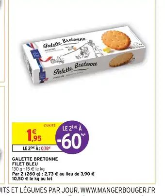 Intermarché Hyper GALETTE BRETONNE FILET BLEU offre