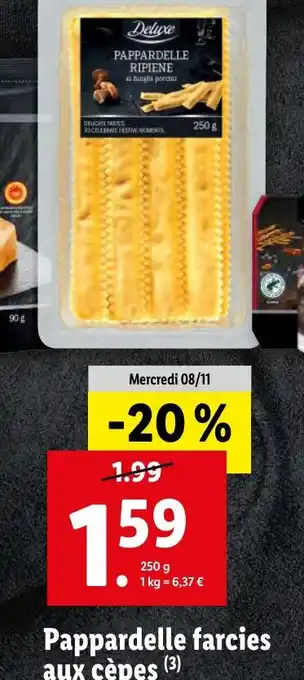 Lidl Pappardelle farcies aux cèpes offre