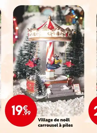 Maxi Bazar Village de noël carrousel à piles offre