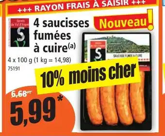 Norma 4 saucisses fumees a cuire offre