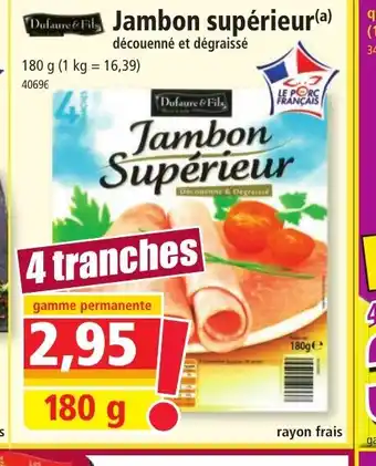 Norma Jambon Supérieur offre
