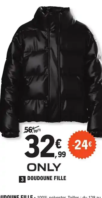E.Leclerc 3 DOUDOUNE FILLE offre