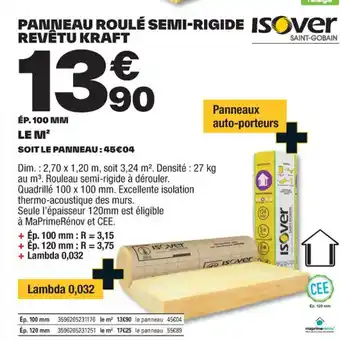 Brico Dépôt PANNEAU ROULÉ SEMI-RIGIDE ISOver REVÊTU KRAFT offre