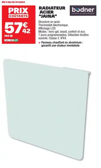 Brico Dépôt RADIATEUR ACIER "JAINA" offre
